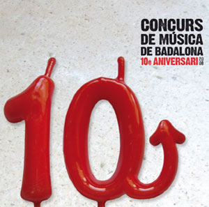 CONCURS DE M&Uacute;SICA DE BADALONA 10e ANIVERSARI 2008