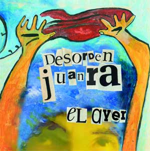 Desorden Juanra - El ayer