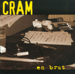 Cram - En brut - psm music