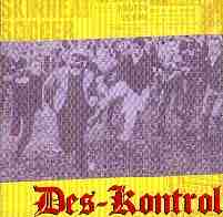 Des-kontrol - cd "Des-kontrol" - Bronco bullfrog records - PSM music