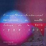 Hermandad de Nuestra Se&ntilde;ora de la Bella - Cincuentenario de la Fundacion de la Hermandad de Nuestra Se&ntilde;ora de la Bella