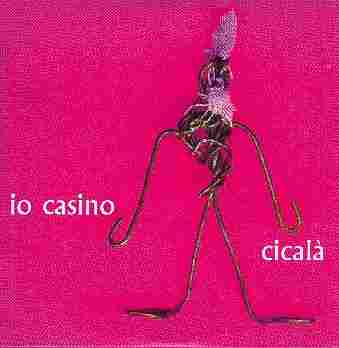 Io Casino - mxcd "Cical&agrave;" - Icones - Gliptoteka Magdalae - PSM records