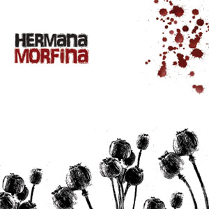 Hermana Morfina - Hermana Morfina
