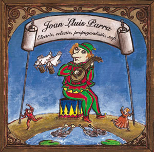 Joan Lluís Parra - cd  "Elèctric, eclèctic, propagandístic, xop" - PSM-31186-CD -  PSM-music