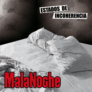 MalaNoche - Estados de Incoherencia