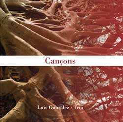 OIR TEMAS : Luis González Trío - de su cd "Cançons"