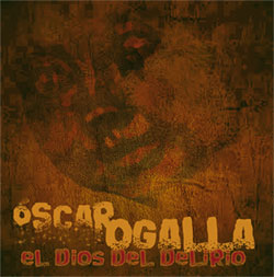 Oscar Ogalla - disco "El dios del delirio" + PSM-music