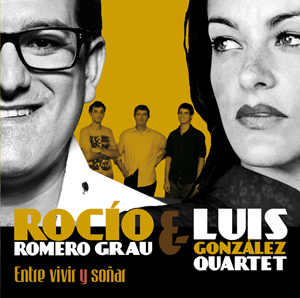 Rocio Romero Grau & Luis Gonzalez Quartet