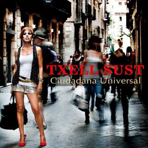 Txell Sust - cd "Ciudadana Universal" -  PamtumaTrack - PSM-music